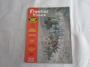 Frontier Times Magazine October-November 1966 Vol. 40, No. 6, New Series No. 44 - Picture 1 of 3