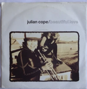 JULIAN COPE - BEAUTIFIL LOVE 1991 7" VINYL SINGLE. IS 483. - Picture 1 of 4