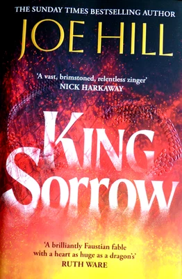 KING SORROW by JOE HILL. SIGNED AND NUMBERED FIRST EDITION - Image 1 of 4