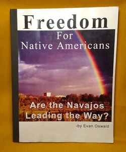 Freedom for Native Americans, Evan Oswald, Signed, 2003 PB, Navajo - Picture 1 of 15