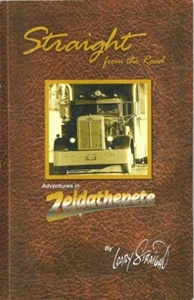 GARY STRAIGHT ROAD ADVENTURES ZELDATHEPETE PETERBILT MOTORHOME CONVERSION SIGNED - Imagen 1 de 1