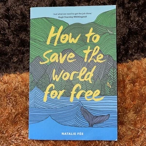 How to Save the World For Free by in Used - Very Good - Picture 1 of 2