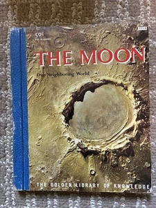 The Moon Our Neighboring World Golden Library Of Knowledge 'A' edition 1959 - Picture 1 of 3