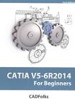 CATIA V5-6R2014 pour débutants, livre de poche par Cadfolks (COR), flambant neuf, gratuit s...