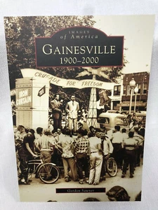 Gainesville 1900-2000, Paperback by Sawyer, Gordon, Brand New, Free shipping - Picture 1 of 2