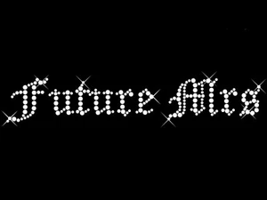 Hierro sobre diamante transferencia de boda patrón ""Future Mrs"" estilo - 3 - Imagen 1 de 1