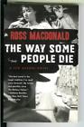 THE WAY SOME PEOPLE DIE by Macdonald, Vintage/BL crime Lew Archer trade pb