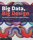 Big Data, Big Design: Why Designers Should Care about Artificial Intelligence Ar
