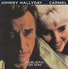 Johnny Hallyday En Duo Avec Carmel (2) J'oublierai Ton Nom - 45T X 1