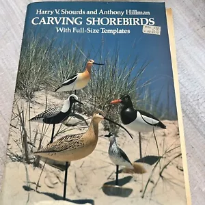 Carving Shorebirds Book Full Size Templates Harry V. Hourds And Anthony Hillman - Picture 1 of 3