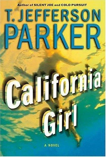 California Girl: A Novel - Hardcover By Parker, T. Jefferson - GOOD - Image 1 of 1