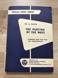 Popular Jewish Library, The Parting of The Ways, Dr.A.Cohen 1st Edition 1954 - Picture 1 of 5