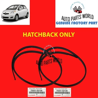 GENUINE TOYOTA 07-11 YARIS HATCHBACK LH & RH ROOF DRIP SIDE FINISH MOULDING SET - Image 1 of 4