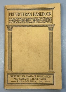 1917 Presbyterian Handbook Presbyterian Board of Publication and Sabbath School - Picture 1 of 9