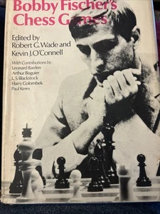 BOBBY FISCHER'S CHESS GAMES.  (BCE) by Robert Wade and Kevin O'Connell. - Picture 1 of 5