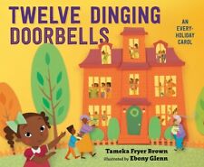 Twelve Dinging Doorbells Brown, Tameka Fryer