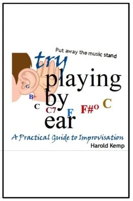 Playing By Ear: A Practical Guide to Improvisation - Image 1 of 3