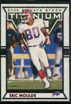 2002 Private Stock Titanium - #12 Eric Moulds Buffalo Bills - Image 1 of 3