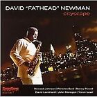 David 'Fathead' Newman : Cityscape CD (2006) ***NEW*** FREE Shipping, Save s