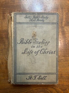 Bible Studies in the Life of Christ Textbook H.T. Sells HC Antique 1902 - Bild 1 von 8