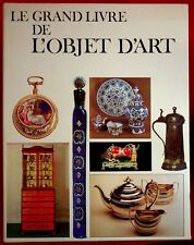 LE GRAND LIVRE DE L'OBJET D'ART - COFFRET 2 TOMES - ARTS DECORATIFS - ANTIQUAIRE