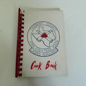 Tarrant County Fire Fighters Ladies Auxiliary 1978-1979 Spiral-Bound Cook Book - Bild 1 von 3