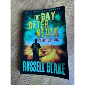 The Day After Never - Purgatory Road Post Apocalyptic Dystopian Thriller Book 2 - Picture 1 of 3