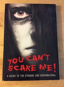 You Can't Scare Me: A Guide to the Strange and Supernatural, Paperback - Picture 1 of 5