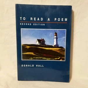 To Read a Poem Donald Hall Poetry Textbook 2nd Edition BRAND NEW - Picture 1 of 8