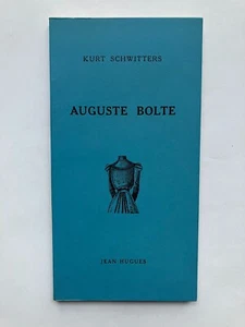 Kurt SCHWITTERS " Auguste BOLTE " E.O. NUM. aux Edit° Jean Hugues, 1967 - Foto 1 di 2