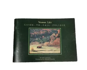 Vtg Vermont Life's Guide to Fall Foliage by Gale Lawrence SC 1984 Pb Booklet - Picture 1 of 7