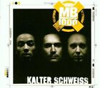 MB 1000 [Maxi-CD] Kalter Schweiss (2001)