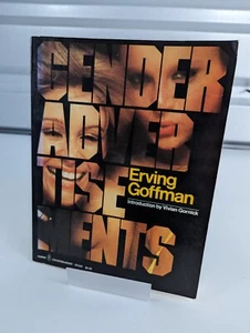 Gender Advertisements by Erving Goffman (1979, Trade Paperback) - Picture 1 of 5