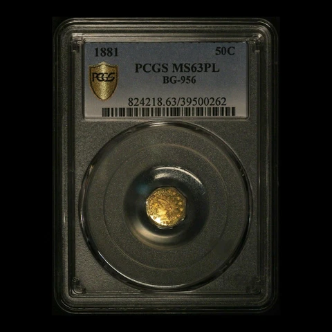 1881 California Gold 50C BG-956 PCGS MS63PL - Only BG-956 PL Certified By PCGS Cover
