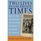 Two Lives In Uncertain Times, Vol. 4 - Hardback New Wilma Iggers 2006-09-15