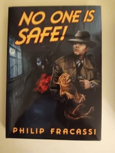 NO ONE IS SAFE by PHILIP FRACASSI, THUNDERSTORM BOOKS, SIGNED/LIMITED, 2024, NEW - Picture 1 of 4