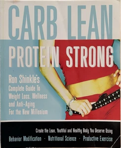Ron Shinkle, Carb Lean Protein Strong. 2004. Trade Paperback. Good Condition. - Bild 1 von 4