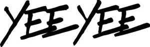 Yee Yee Sticker Decal Funny Decals Offroad Truck 4x4 Trend Country Living Yeeted - Picture 1 of 3