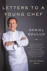 Letters to a Young Chef - Paperback By Boulud, Daniel - GOOD
