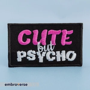 Cute But Psycho gestickter Aufnäher - hübsche Frau lustige Zitate - Bügelbild - Bild 1 von 10