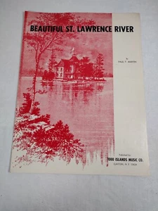 Beautiful St. Lawrence River Sheet Music by Paul F Martin ©1973 Clayton, NY - Picture 1 of 8