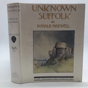 Unknown Suffolk by Donald Maxwell, 1926 First Edition, Illustrated - Picture 1 of 13