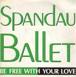 Spandau Ballet Be Free With Your Love Spain Promo 1-Sided 45 Only 500 Made - Picture 1 of 4