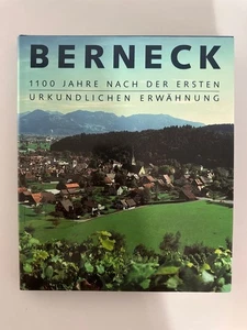 Berneck. 1100 Jahre nach der ersten urkundlichen Erwähnung. Löliger, Markus (u.a - Picture 1 of 1