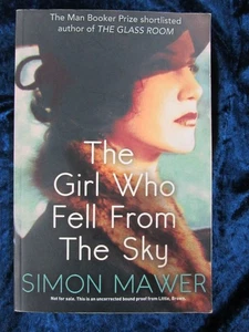 THE GIRL WHO FELL FROM THE SKY by SIMON MAWER - 2012 - Paperback * PROOF * - Picture 1 of 1