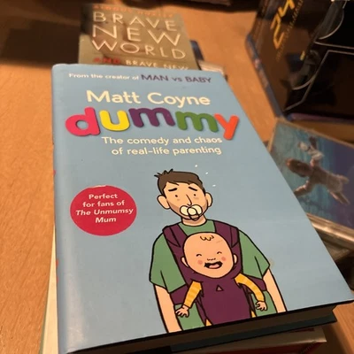 *Signed 1st Edit* MATT COYNE 'Dummy: The comedy & chaos of real-life Parenting' - Image 1 of 4