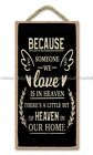 Unique Home Decor Someone We Love Is In Heaven Memorial Grief Loss Wood Sign