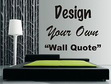 Personalised Wall Art Design - Your Own Quote! - Mural, Decal, Sticker, Any Text