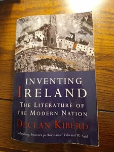 Inventing Ireland: The Literature of the Modern Nation By Declan Kiberd - Picture 1 of 3
