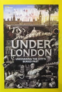 NATIONAL GEOGRAPHIC FEBRUARY 2016 - UNDER LONDON - UNCOVERING THE CITY'S BURIED - Picture 1 of 2